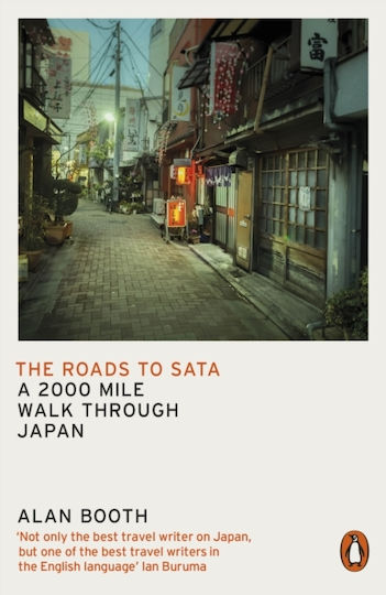 The Roads to Sata, A 2000-mile walk through Japan