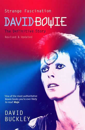 Strange Fascination: David Bowie: The Definitive Story