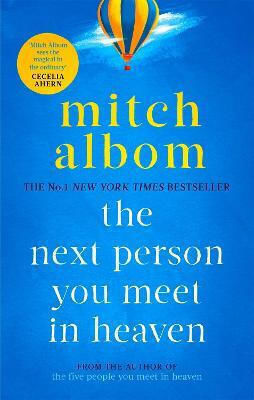 The Next Person You Meet in Heaven, The Sequel to the Five People You Meet in Heaven
