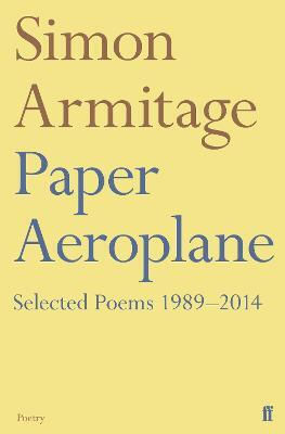 Paper Aeroplane, Selected Poems 1989-2014