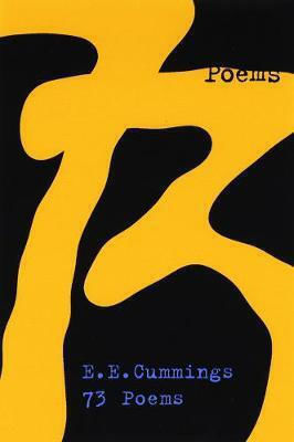 73 Poems E E Cummings 73 Poems E E Cummings