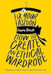 Fix Your Fashion, How to Create an Ethical Wardrobe