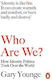 Who Are We?, Wie die Identitätspolitik die Welt erobert hat