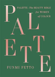 Palette, A Black Beauty Bible