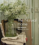 The Natural Home, Creative Interiors Inspired By The Beauty Of The Natural World