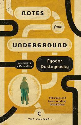 Notes From Underground Fyodor Dostoyevsky