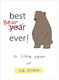 Best Bear Ever!: A Year With The Little World Of Liz Liz Climo Adult 2018