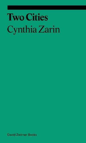 Two Cities Cynthia Zarin David Zwirner 2020