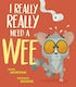 I Really, Really Need A Wee! Karl Newson Press