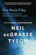 The Pluto Files: The Rise And Fall Of America's Favorite Planet Neil Degrasse Tyson