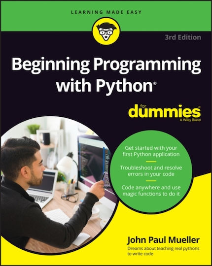 Beginning Programming With Python John Paul Mueller Beginning Programming With Python John Paul Mueller