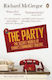 The Party: The Secret World Of China's Communist Rulers Richard Mcgregor Books Ltd