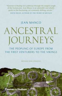 Ancestral Journeys: The Peopling Of Europe From The First Venturers To The Vikings Jean Manco Ltd
