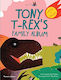 Tony T-rex's Family Album: A History Of Dinosaurs! Ltd