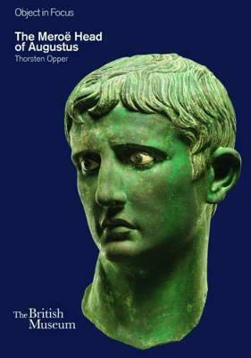 The Meroe Head Of Augustus Thorsten Opper The Meroe Head Of Augustus Thorsten Opper