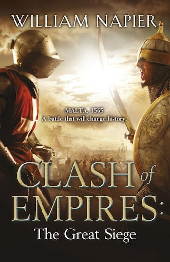 Clash Of Empires: The Great Siege William Napier 2012