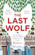 The Last Wolf: The Hidden Springs Of Englishness Robert Winder 2018