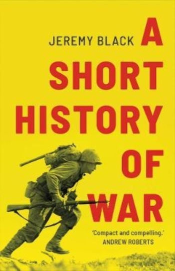 A Short History Of War Jeremy Black