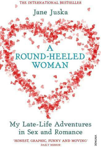 A Round-heeled Woman Jane Juska Vintage