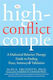 The High-conflict Couple: A Dialectical Behaviour Therapy Guide To Finding Peace, Intimacy & Validation Alan E. Fruzetti