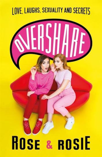 Overshare: Love, Laughs, Sexuality And Secrets Rosie Spaughton 2021