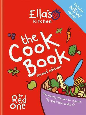 Ella's Kitchen: The Cookbook: The Red One, New Updated Edition 2019