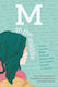 M In The Middle: Secret Crushes, Mega-colossal Anxiety And The People's Republic Of Autism Vicky Martin 2016