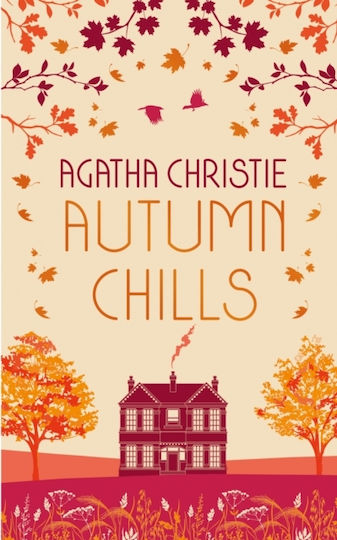 Autumn Chills: Tales of Intrigue From the Queen of Crime Ltd (Hardcover)