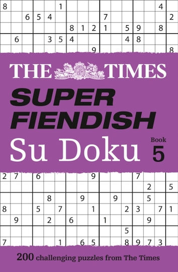 Super Fiendish Su Doku Book 5: 200 Challenging Puzzles From ( Su Doku) Mind Games Super Fiendish Su Doku Book 5: 200 Challenging Puzzles From ( Su Doku) Mind Games