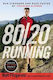 80/20 Running: Run Stronger And Race Faster By Training Slower Matt Fitzgerald Books Ltd