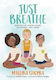 Just Breathe: Meditation, Mindfulness, Movement, And More Mallika Chopra Adult 2018