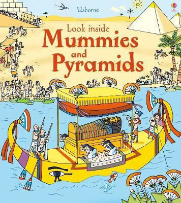Look Inside , Mummies & Pyramids Look Inside , Mummies & Pyramids