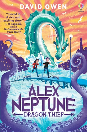 Alex Neptune, Dragon Thief: Book 1 David Owen Publishing Ltd