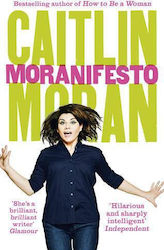 Moranifesto Caitlin Moran