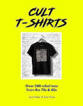 Cult T-shirts: Over 500 Rebel Tees From The 70s And 80s Michael Reach
