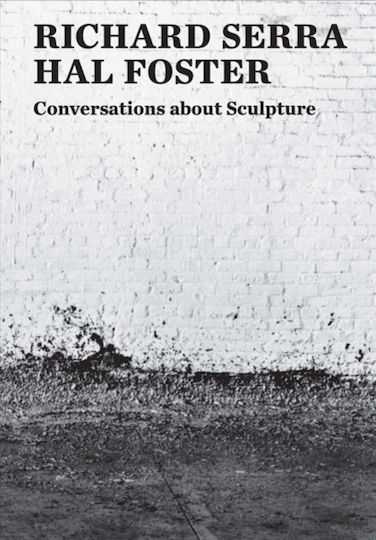 Conversations About Sculpture Hal Foster