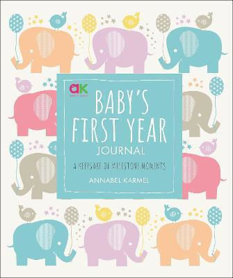 DK Детски Бележник Сив Твърда Корица Baby's First Year Journal A Keepsake Milestone Moments Annabel Karmel