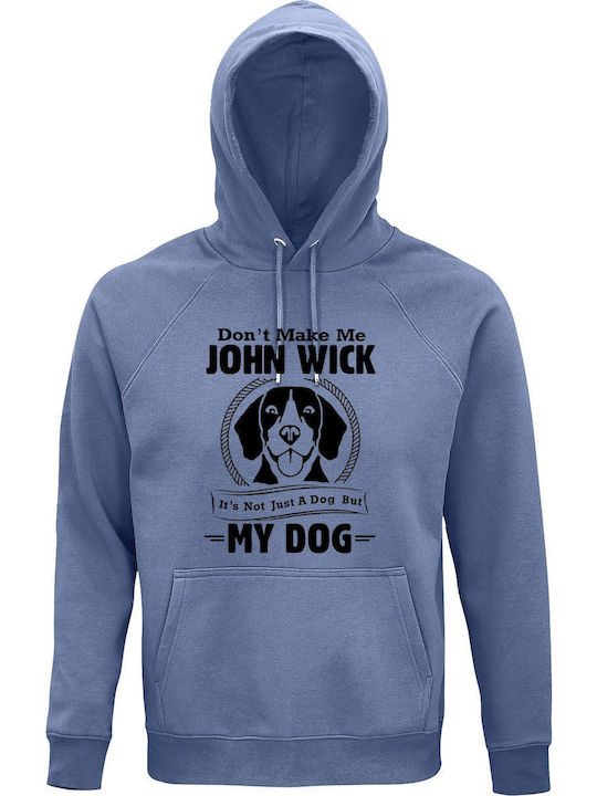 Dont Make Me John Wick My Dog Φούτερ με Κουκούλ...