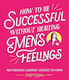 How to be Successful Without Hurting Men's Feelings: Non-threatening Leadership Strategies for Women Sarah Cooper