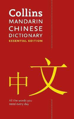 Mandarin Chinese Essential Dictionary Mandarin Chinese Essential Dictionary
