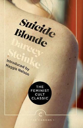 Suicide Blonde Darcey Steinke Suicide Blonde Darcey Steinke