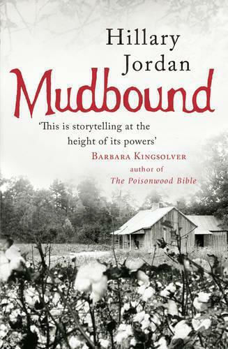 Mudbound Hillary Jordan Books 2008 Mudbound Hillary Jordan Books 2008
