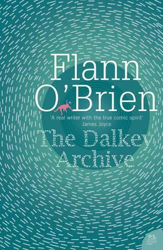 The Dalkey Archive (harper Perennial Modern Classics) Flann O'brien
