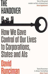 The Handover , How We Gave Control of Our Lives to Corporations, States and AIs