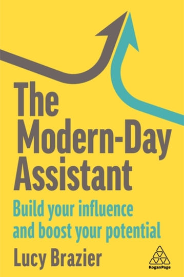 The Modern-day Assistant, Изграждане на Влияние и Повишаване на