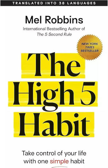 The High 5 habit : Take Control of Your Life with one Simple habit