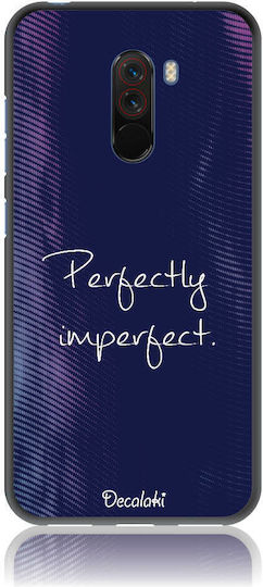 Perfectly Imperfect Задна корица Силикон Многоцветен (Pocophone F1)