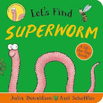 Let's Find Superworm