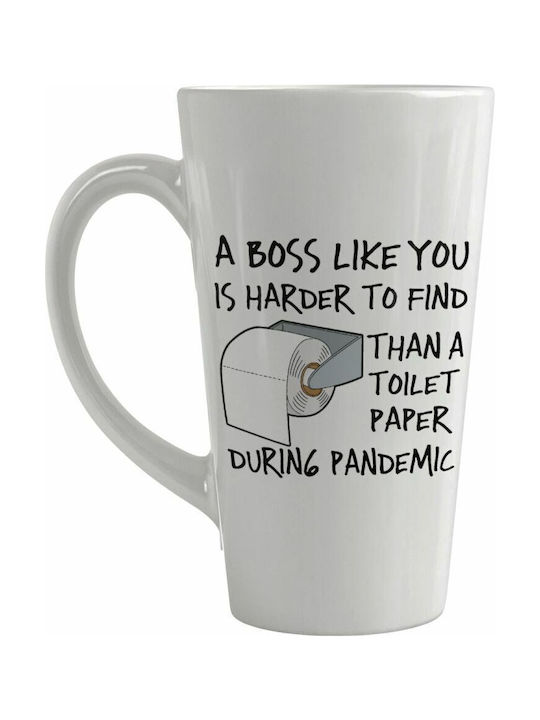 Koupakoupa A Boss Like You Is Harder To Find Than A Toilet Paper During Pandemic Ceramic Cup White 450ml