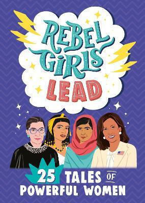 Rebel Girls Lead Rebel Girls